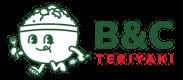 B & C Teriyaki